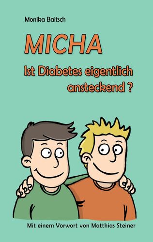 MICHA - Ist Diabetes eigentlich ansteckend?