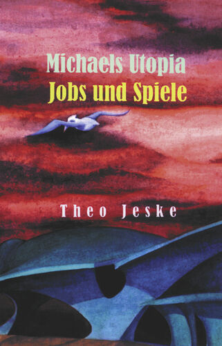 Michaels Utopia - Jobs und Spiele