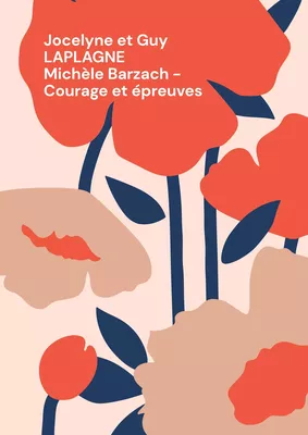 Michèle Barzach - Courage et épreuves