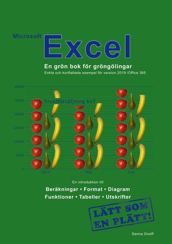 Microsoft Excel - En grön bok för gröngölingar