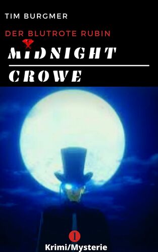 Midnight Crowe/ Der Meisterdieb
