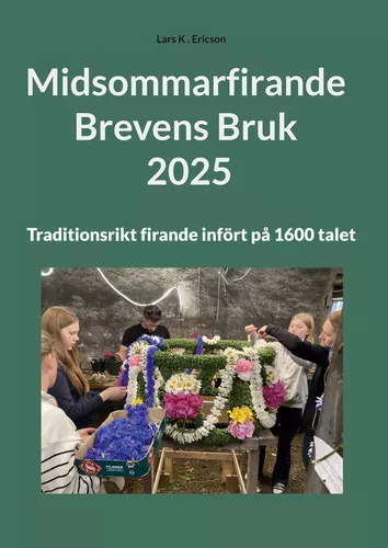 Midsommarfirande Brevens Bruk 2025