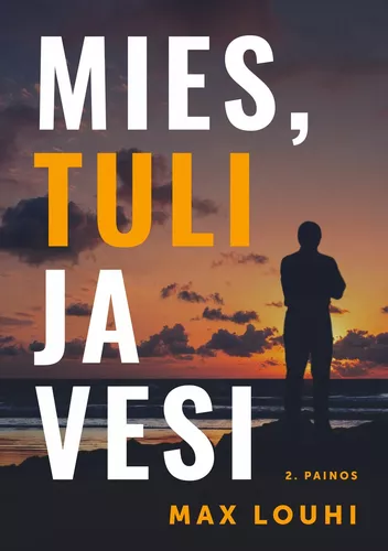 Mies, tuli ja vesi