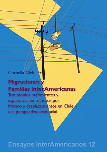 Migraciones y Familias InterAmericanas