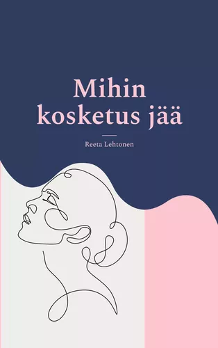 Mihin kosketus jää