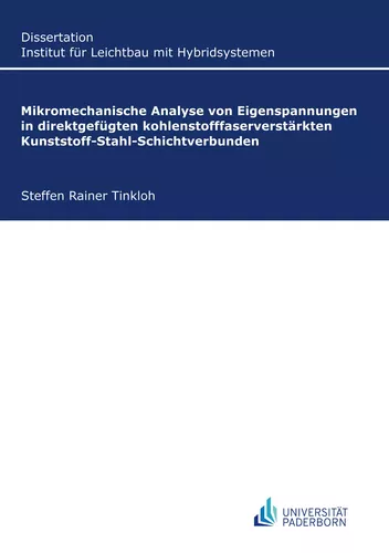 Mikromechanische Analyse von Eigenspannungen in direktgefügten kohlenstofffaserverstärkten Kunststoff-Stahl-Schichtverbunden