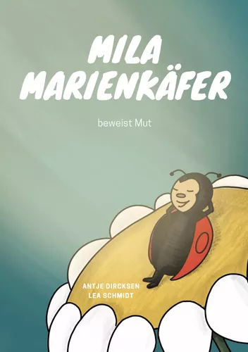 Mila Marienkäfer beweist Mut
