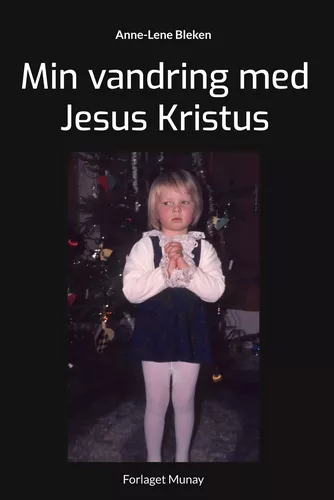 Min vandring med Jesus Kristus