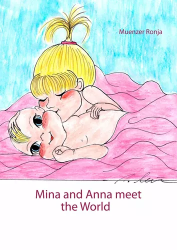 Mina and Anna meet the World