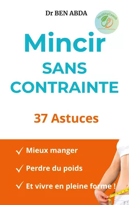 Mincir sans contrainte