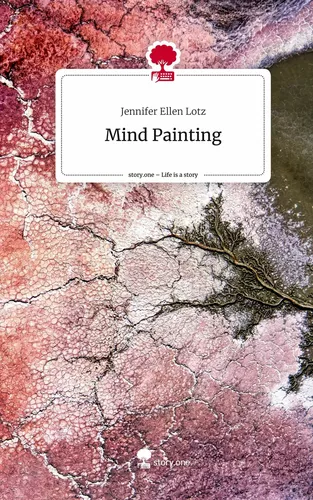 Mind Painting. Life is a Story - story.one