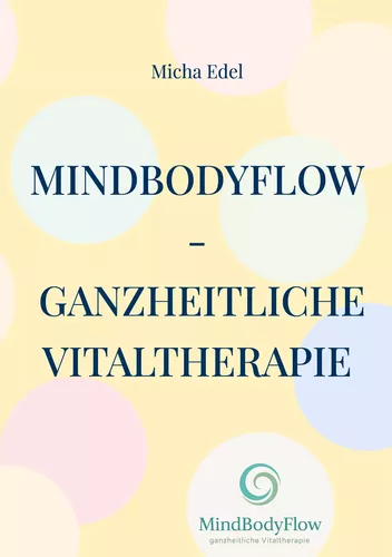 MindBodyFlow - Ganzheitliche Vitaltherapie