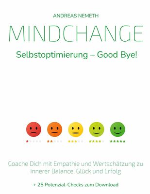 Mindchange: Selbstoptimierung - Good bye!