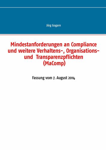 Mindestanforderungen an Compliance und weitere Verhaltens-, Organisations- und Transparenzpflichten (MaComp)