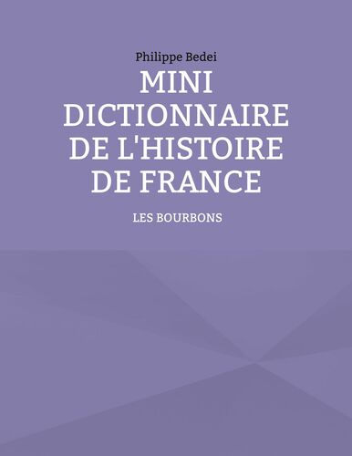 Mini dictionnaire de l'Histoire de France