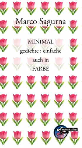 MINIMAL gedichte : einfache auch in FARBE