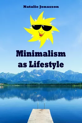 Minimalism as Lifestyle