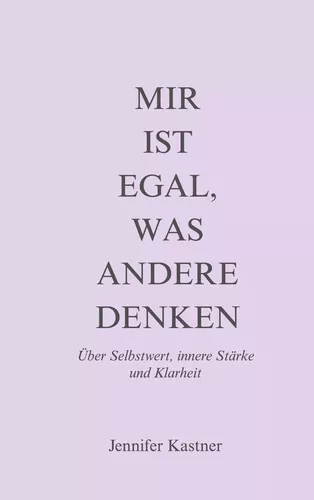 Mir ist egal, was andere denken