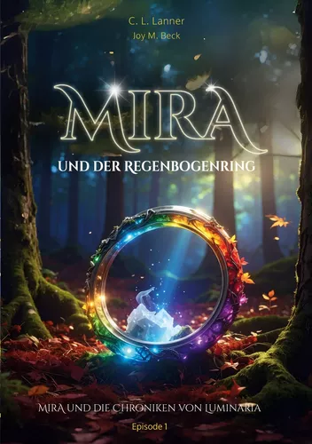 Mira und der Regenbogenring