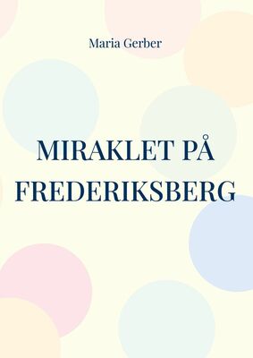 Miraklet på Frederiksberg