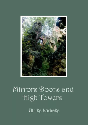 Mirrors Doors and High Towers