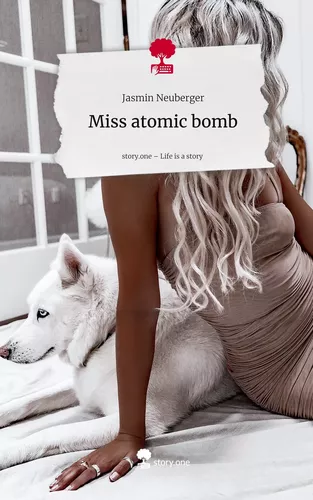 Miss atomic bomb. Life is a Story - story.one