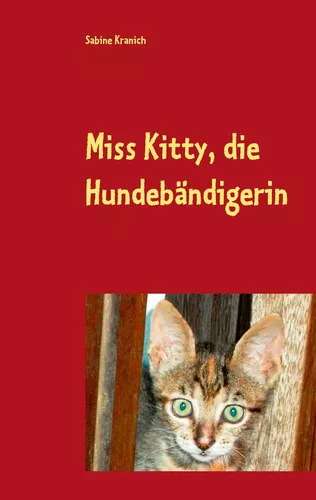 Miss Kitty, die Hundebändigerin