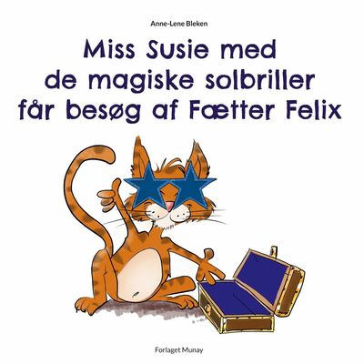 Miss Susie med de magiske solbriller får besøg af Fætter Felix