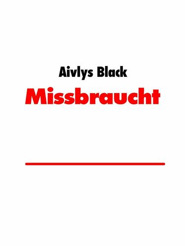 Missbraucht