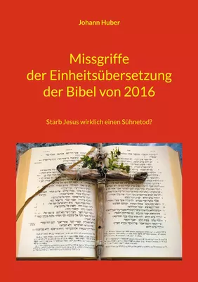 Missgriffe der Einheitsübersetzung der Bibel von 2016