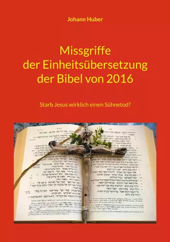 Missgriffe der Einheitsübersetzung der Bibel von 2016