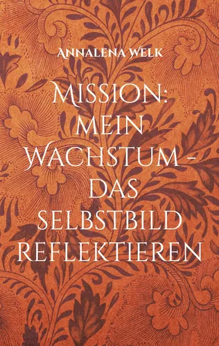 Mission: mein Wachstum