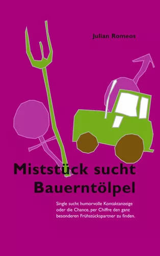 Miststück sucht Bauerntölpel