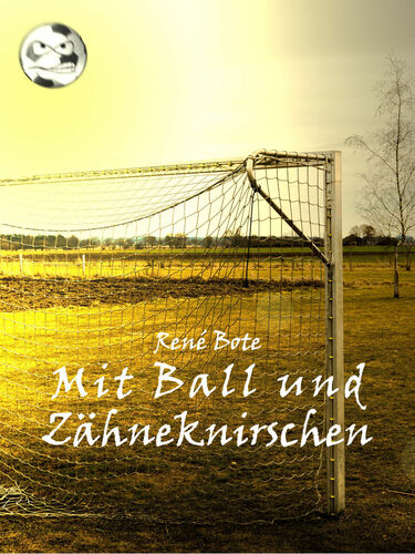 Mit Ball und Zähneknirschen