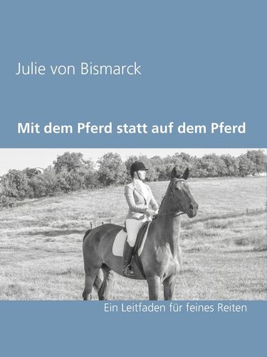 Mit dem Pferd statt auf dem Pferd