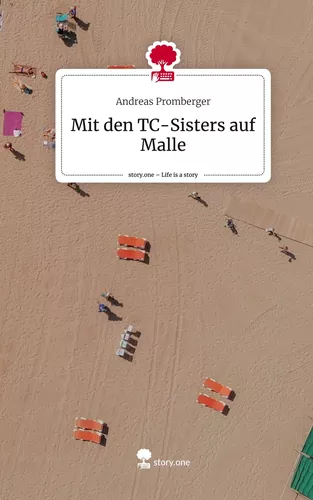 Mit den TC-Sisters auf Malle. Life is a Story - story.one