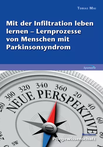 Mit der Infiltration leben lernen – Lernprozesse von Menschen mit Parkinsonsyndrom