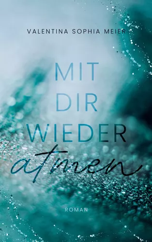 Mit dir wieder atmen