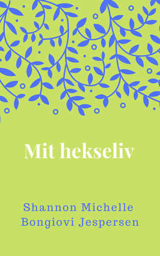 Mit hekseliv