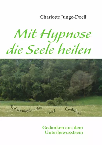 Mit Hypnose die Seele heilen