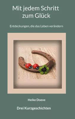 Mit jedem Schritt zum Glück