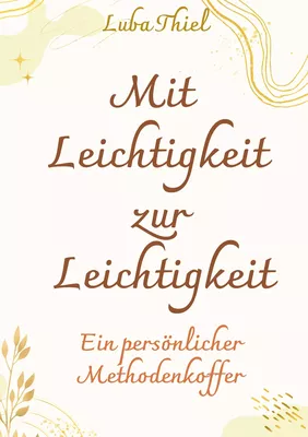Mit Leichtigkeit zur Leichtigkeit