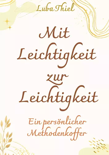 Mit Leichtigkeit zur Leichtigkeit