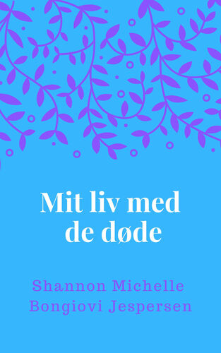 Mit liv med de døde