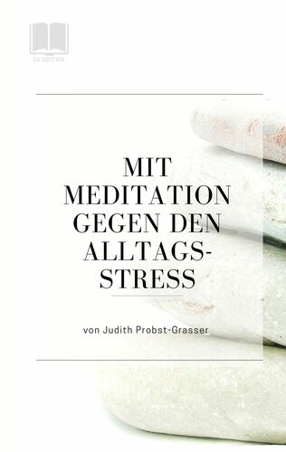 Mit Meditation gegen den Alltagsstress