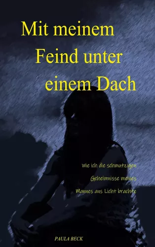 Mit meinem Feind unter einem Dach