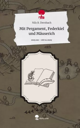 Mit Pergament, Federkiel und Mäuserich. Life is a Story - story.one