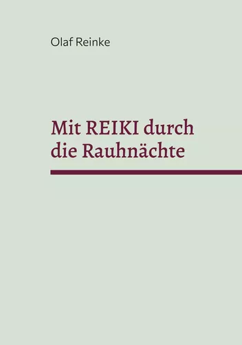 Mit REIKI durch die Rauhnächte