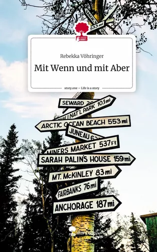 Mit Wenn und mit Aber. Life is a Story - story.one