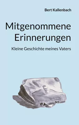 Mitgenommene Erinnerungen